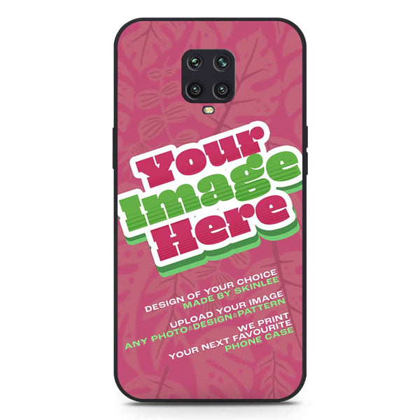 Customized Case Design Custom Photo Phone Case - Upload Your Photo - Xiaomi Redmi Note 9 Pro