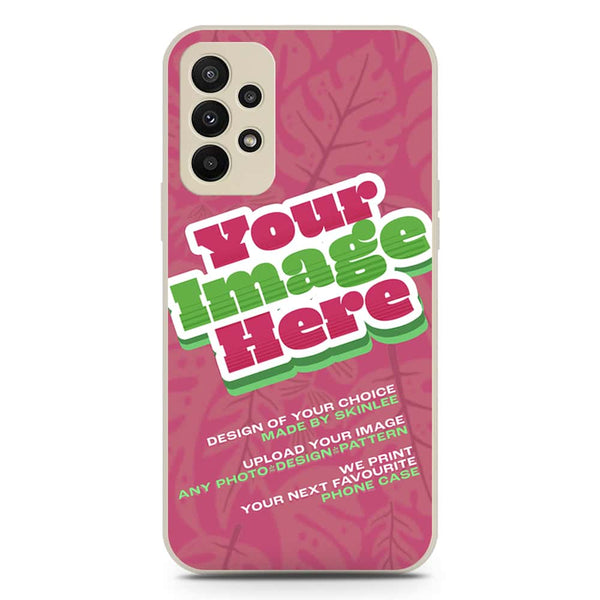 Customized Case Design Phone Case - Upload Your Photo - Samsung Galaxy A23 5G