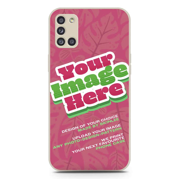 Customized Case Design Phone Case - Upload Your Photo - Samsung Galaxy A31